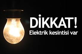 Bug�n Orta �l�emiz Sancar ve Do�anlar k�y�nde Elektrik kesintisi  uygulanacak