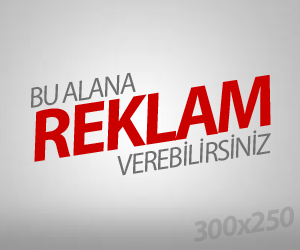300 X 250 Reklam Alanı 300 X 250 Reklam Alanı