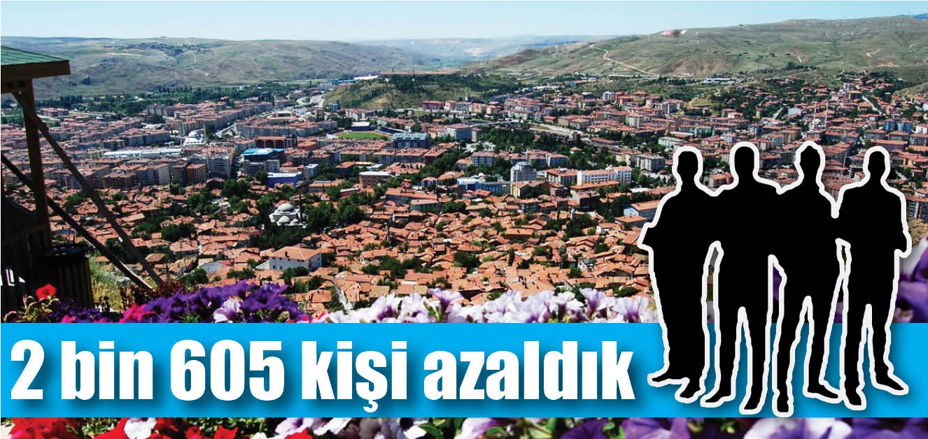 Bir önceki yıla göre 2 bin 605 kişi azaldık