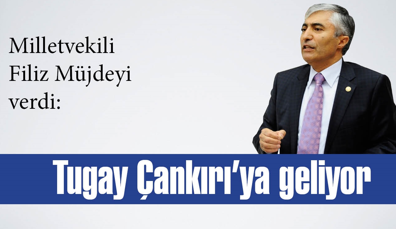 Tugay Çankırı’ya geliyor